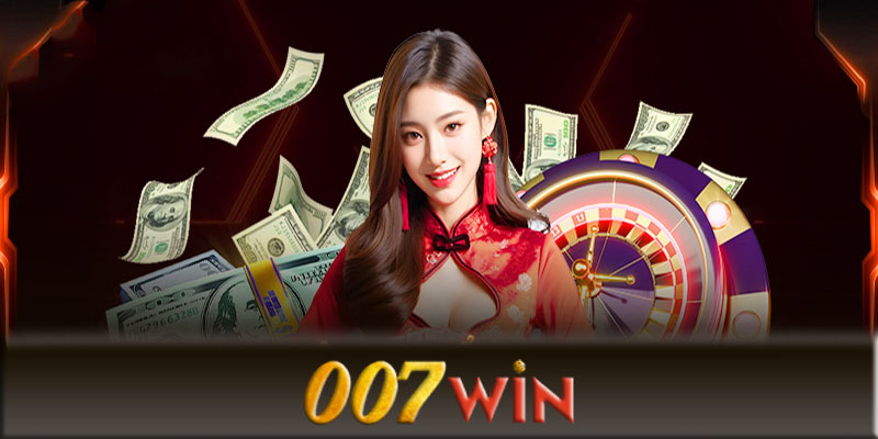 Chiến lược chơi hiệu quả tại sòng bài 007Win